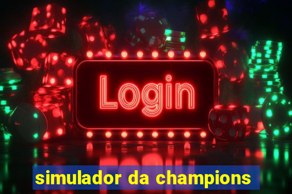 simulador da champions